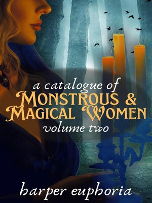 cover image of A Catalogue of Monstrous and Magical Women